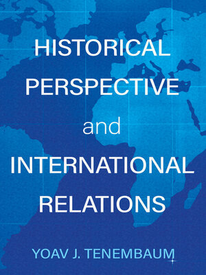 cover image of Historical Perspective and International Relations